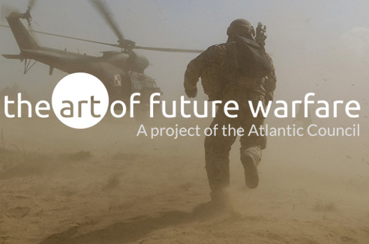 Atlantic Council announces new Art of Future Warfare project