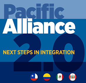 Pacific Alliance 2.0: Next Steps in Integration