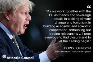 Boris Johnson’s Next Act: Saving The UK - Atlantic Council