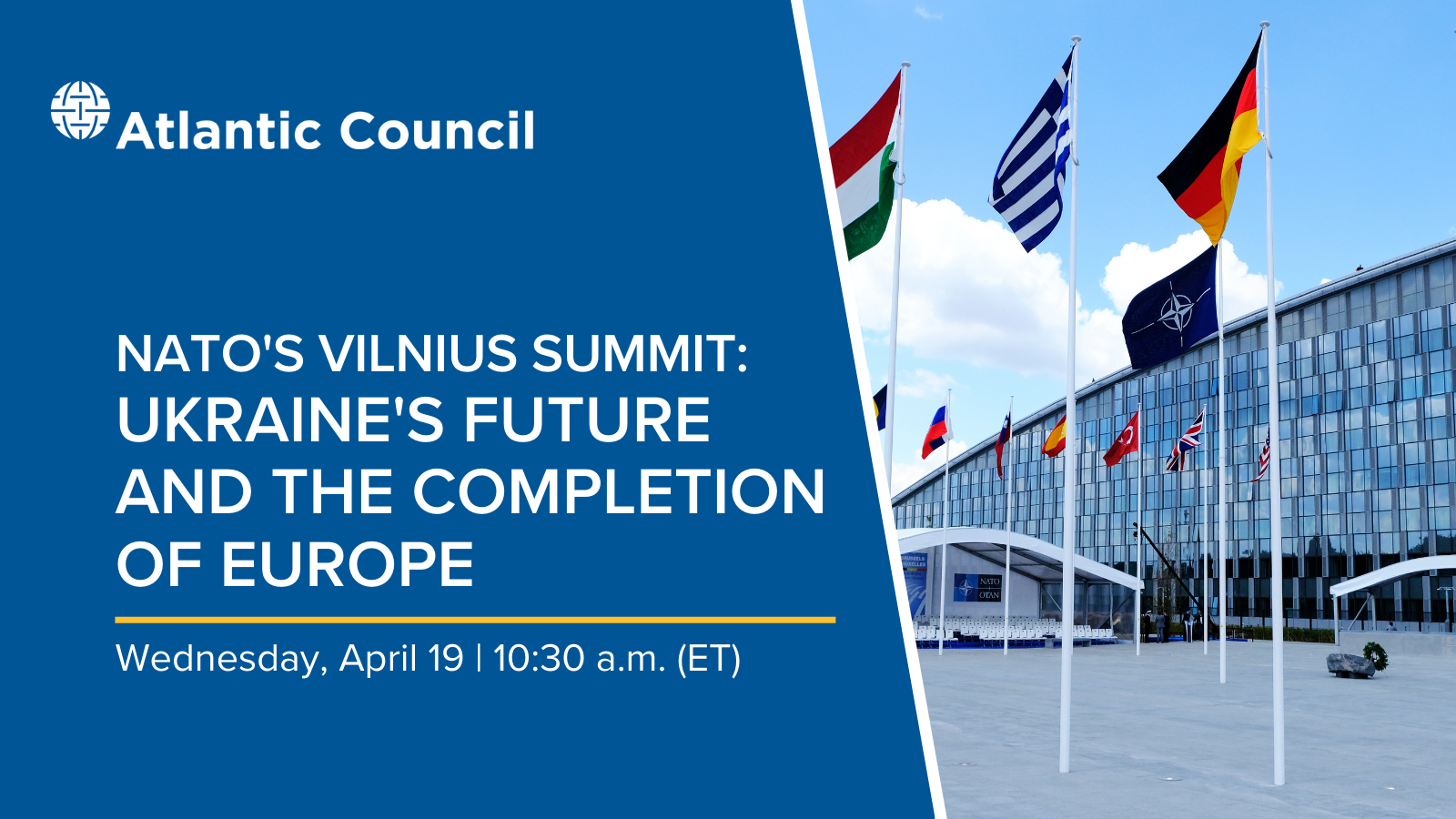 NATO’s Vilnius summit Ukraine’s future and the completion of Europe