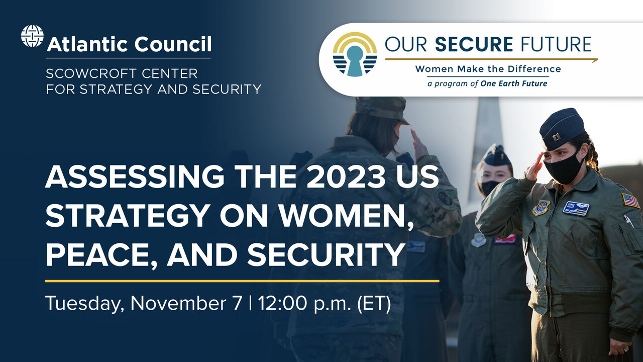 Assessing the 2023 US Strategy on Women, Peace, and Security - Atlantic ...